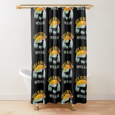 Life Is Better With A Labrador Summer Dog Gift Shower Curtain